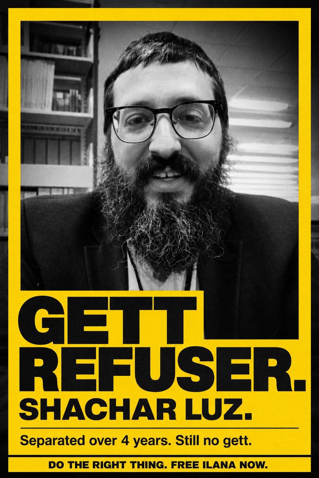 Poster: Gett refuser — Shachar Luz. Separated over 4 years. Still no gett.